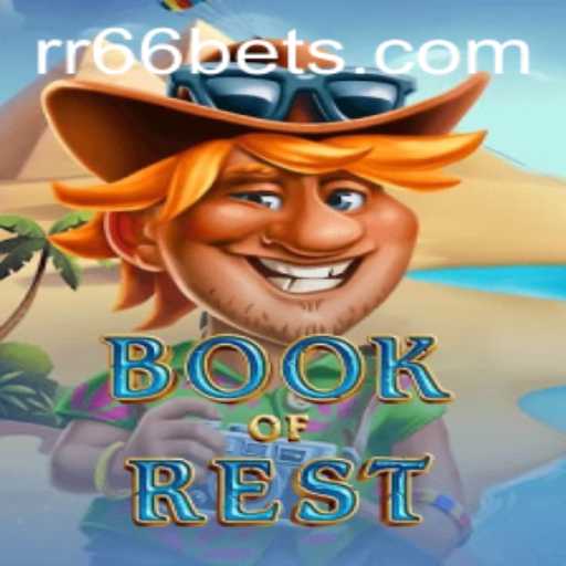 Explore the Enchanting World of BookofRest: A Gamer's Guide to Adventure
