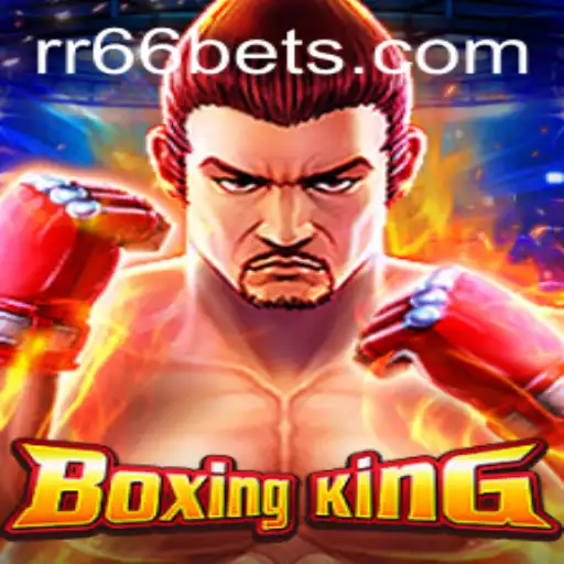 The Thrilling World of BoxingKing: A Deep Dive into the Game with RR66
